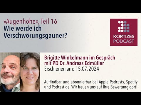 Podcast-Gespräch • PD Dr. Andreas Edmüller • Augenhöhe (16): „Wie werde ich Verschwörungsgauner?“